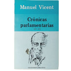 CRÓNICAS PARLAMENTARIAS 1977-1978. Vicent, Manuel