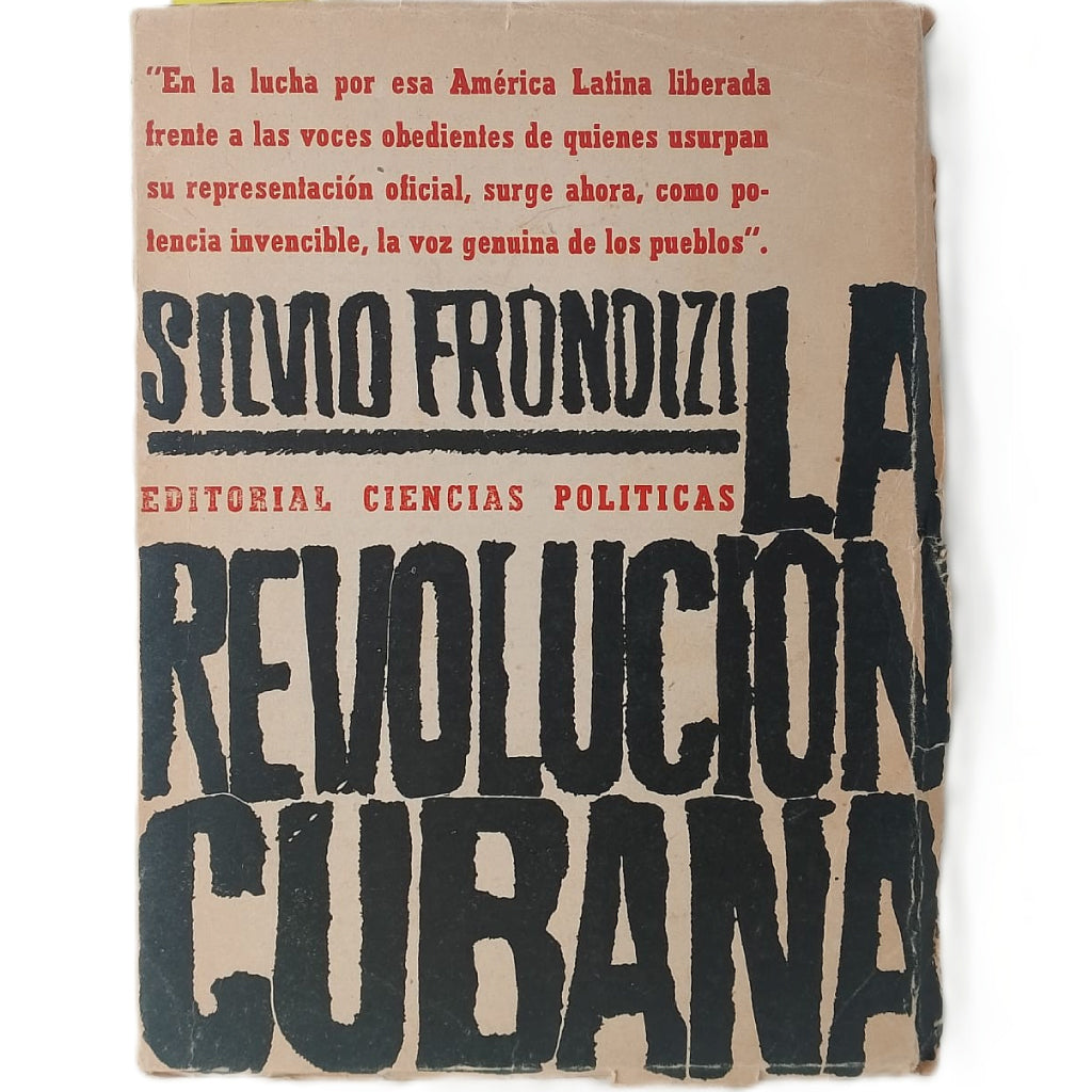 LA REVOLUCIÓN CUBANA. Su significación Histórica. Frondizi, Silvio