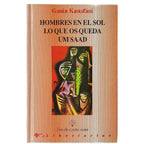 HOMBRES EN EL SOL. LO QUE OS QUEDA. UM SAAD. Kanafáni, Gasán