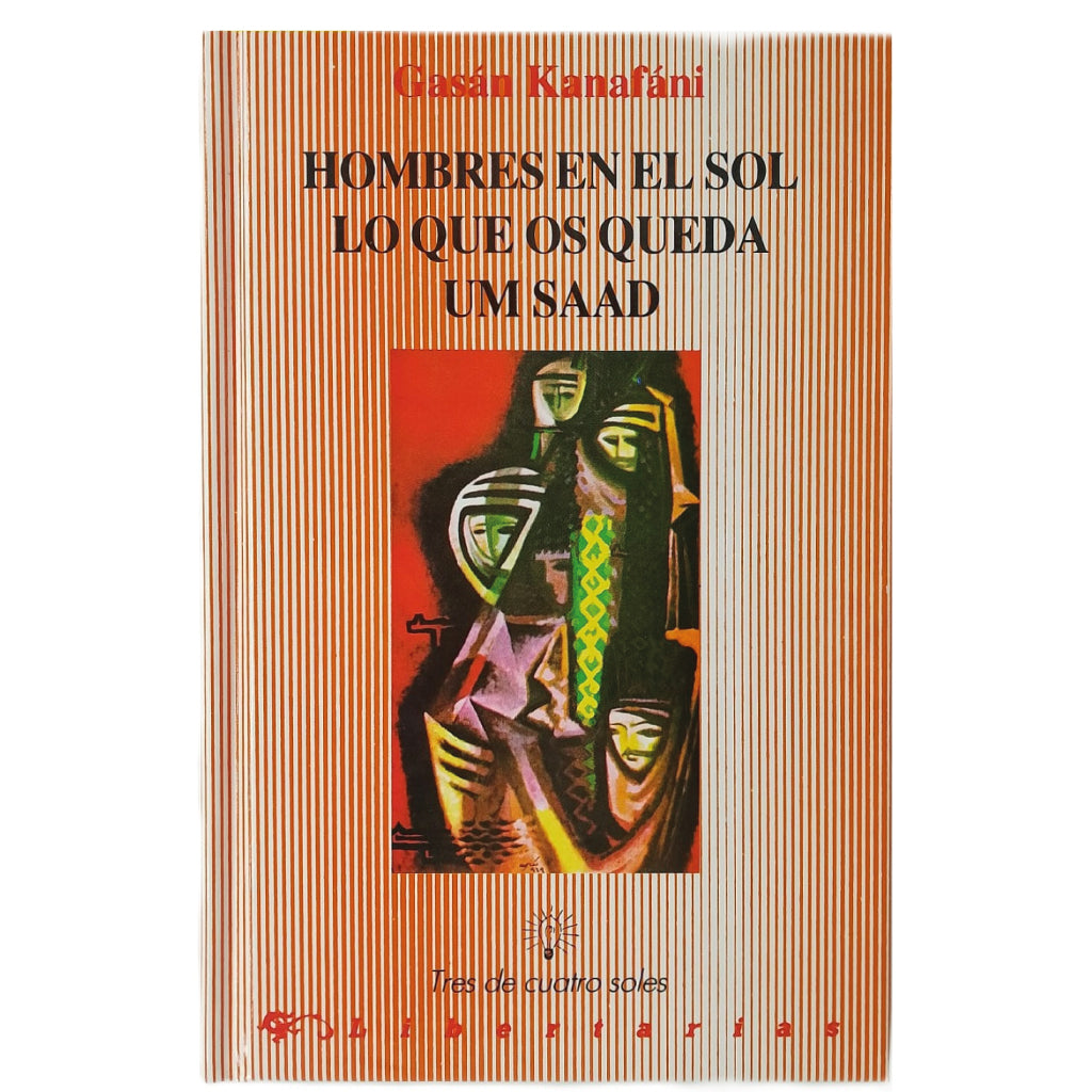 HOMBRES EN EL SOL. LO QUE OS QUEDA. UM SAAD. Kanafáni, Gasán