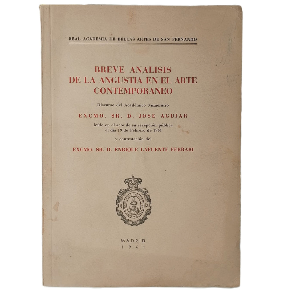 BREVE ANÁLISIS DE LA ANGUSTIA EN EL ARTE CONTEMPORÁNEO. Aguiar, José