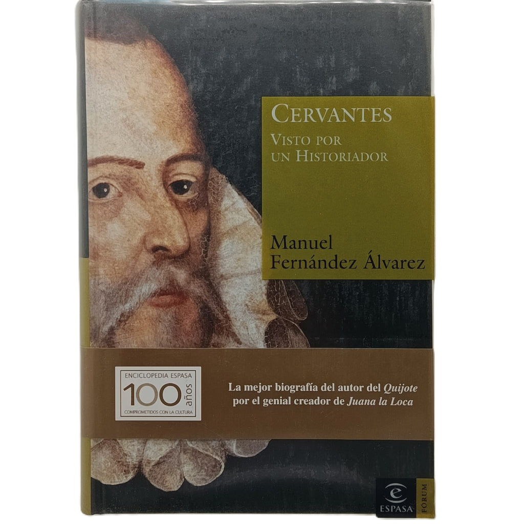 CERVANTES VISTO POR UN HISTORIADOR. Fernández Álvarez, Manuel
