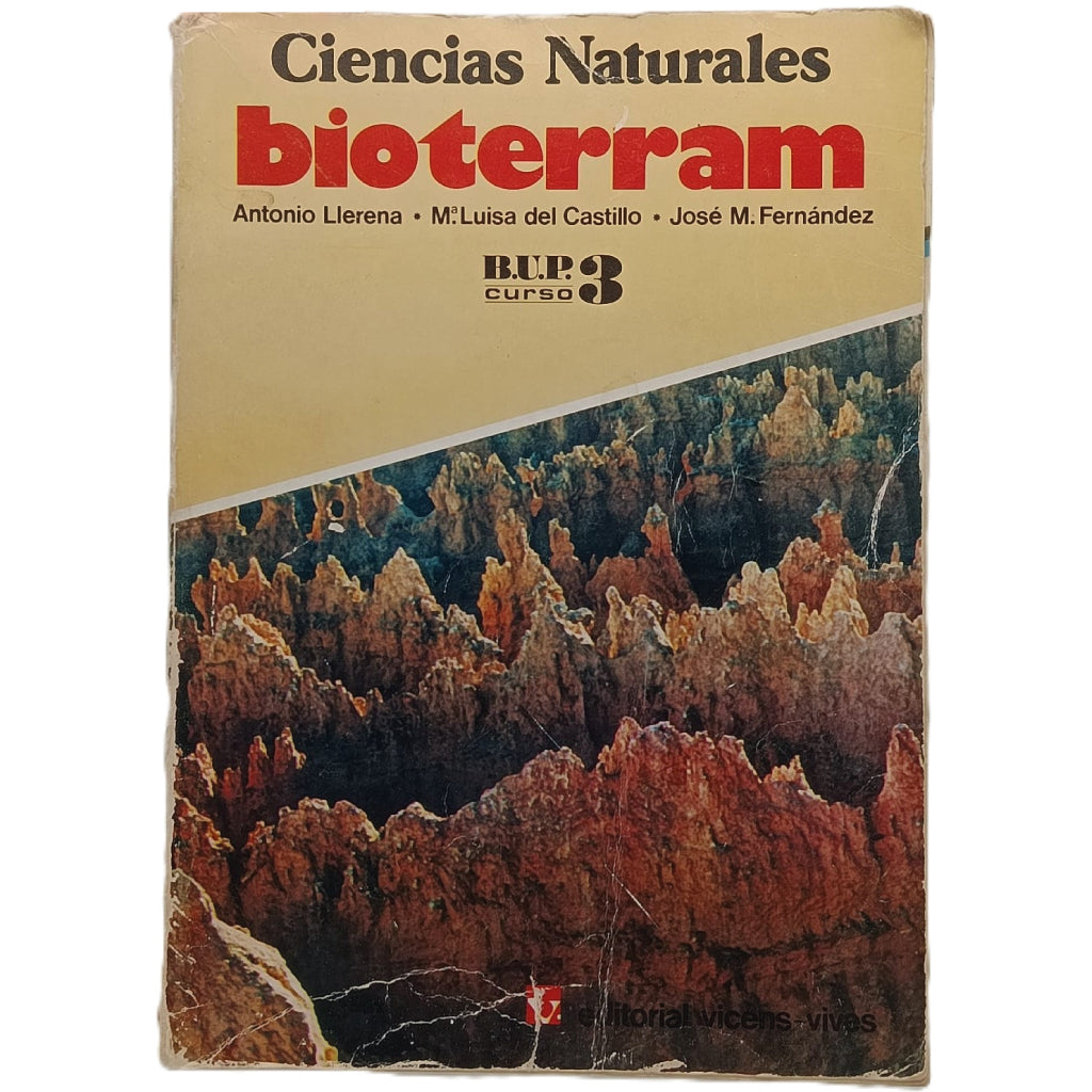 CIENCIAS NATURALES: BIOTERRAM 1ª PARTE/GEOLOGÍA. Llerena, Antonio/ Castillo, María Luisa de/ Fernández, José M.