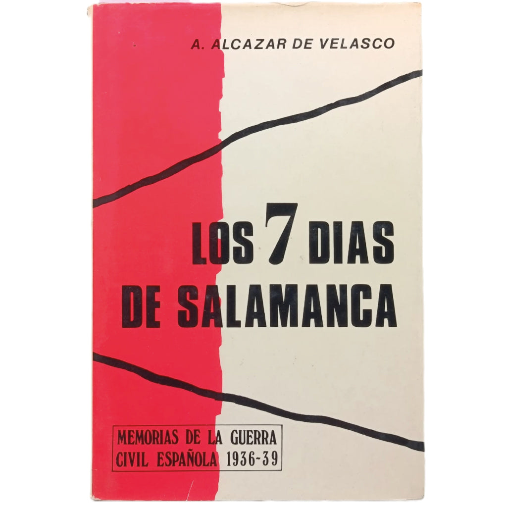LOS 7 DÍAS DE SALAMANCA. Alcázar de Velasco, Ángel
