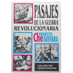 PASAJES DE LA GUERRA REVOLUCIONARIA. Cuba 1956-1959. Che Guevara, Ernesto