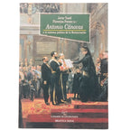ANTONIO CÁNOVAS Y EL SISTEMA POLÍTICO DE LA RESTAURACIÓN. Tusell, Javier/ Portero, Florentino (Editores)