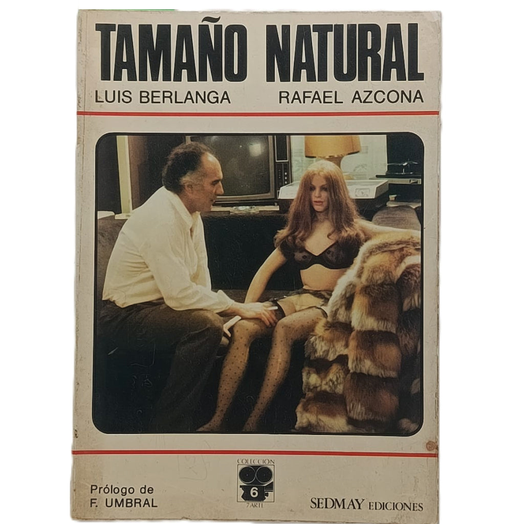TAMAÑO NATURAL. Berlanga, Luis/ Azcona, Rafael