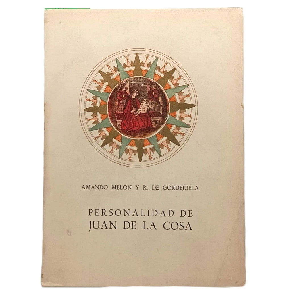 PERSONALIDAD DE JUAN DE LA COSA. Melón, Amando/ Gordejuela, R. de