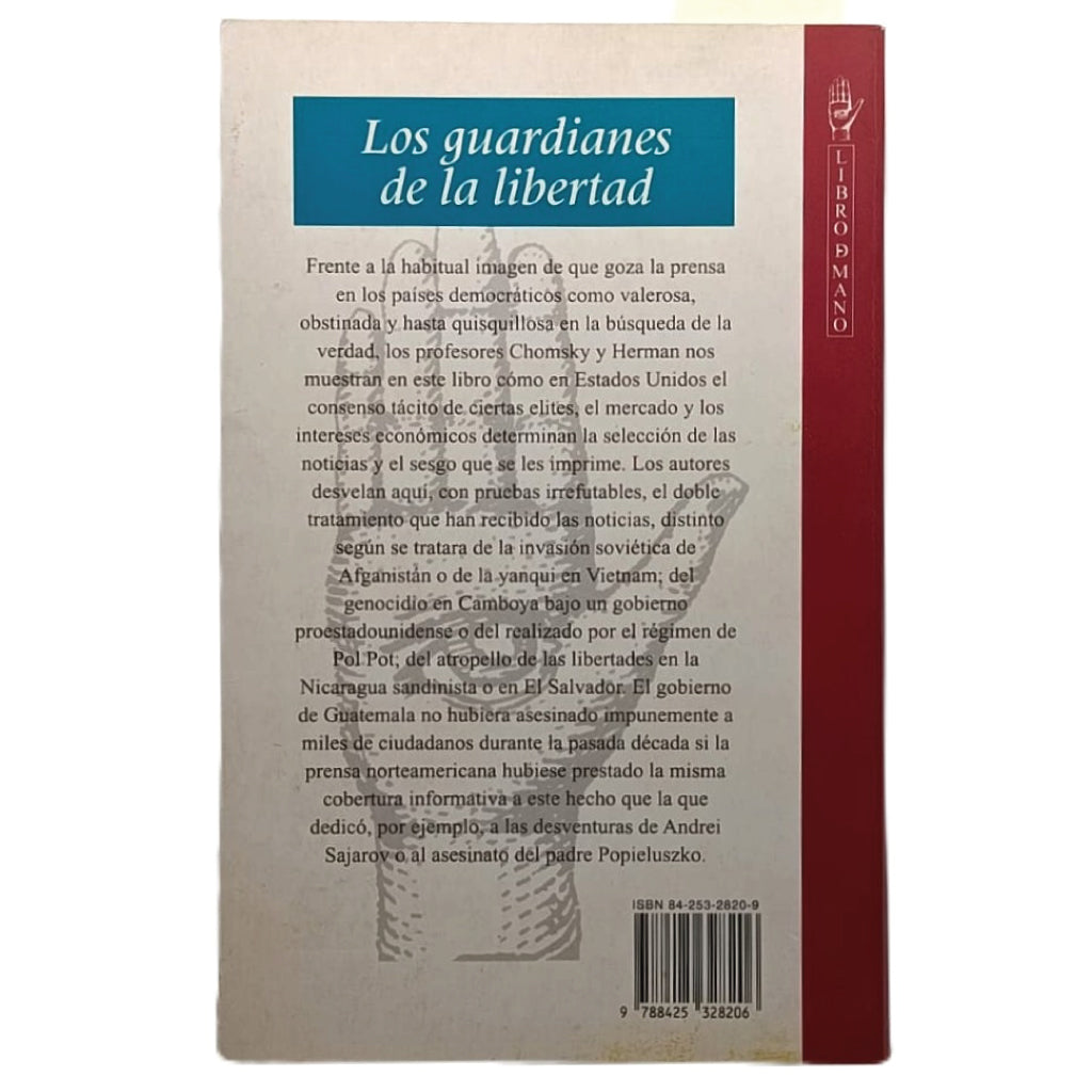 LOS GUARDIANES DE LA LIBERTAD. Chomsky, Noam/ Herman, Edward S.