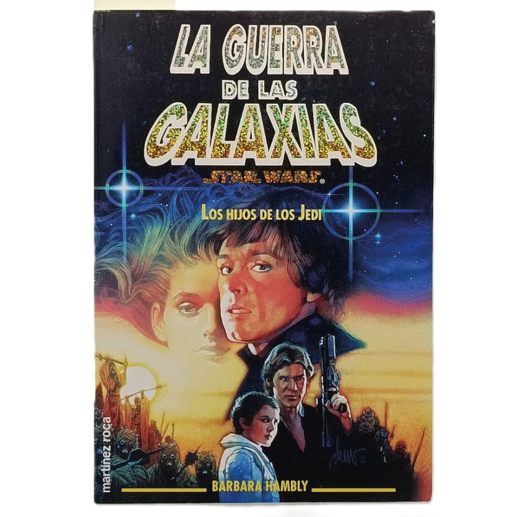 LA GUERRA DE LAS GALAXIAS: LOS HIJOS DE LOS JEDI. Hambly, Barbara