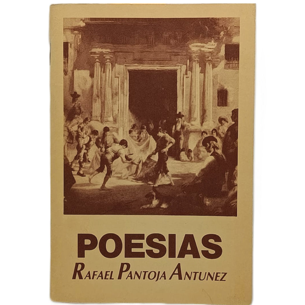 POESÍAS. Pantoja Antunez, Rafael