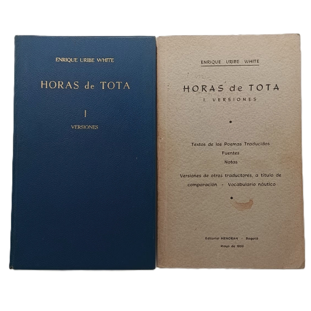 HORAS DE TOTA. I. Versiones. Horas de Tota. Uribe White, Enrique(Dedicado)