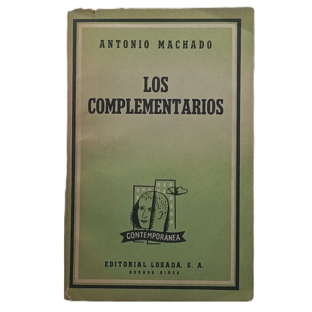 LOS COMPLEMENTARIOS y otras prosas póstumas. Machado, Antonio
