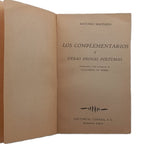 LOS COMPLEMENTARIOS y otras prosas póstumas. Machado, Antonio
