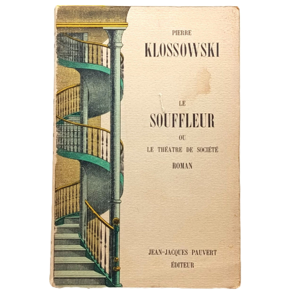 LE SOUFFLEUR OU LE THÉATRE DE SOCIÉTÉ. Klossowski, Pierre