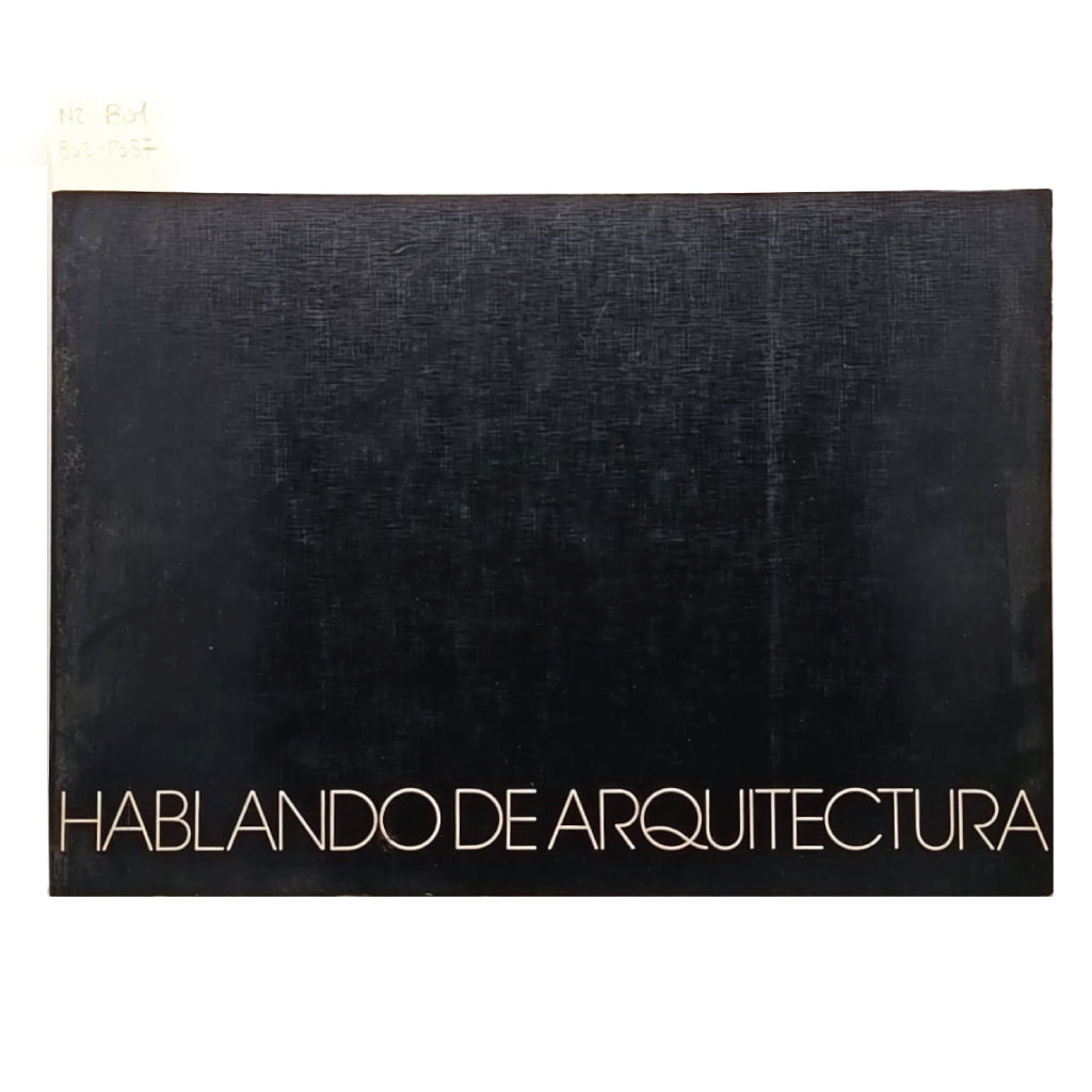 HABLANDO DE ARQUITECTURA. Varios autores