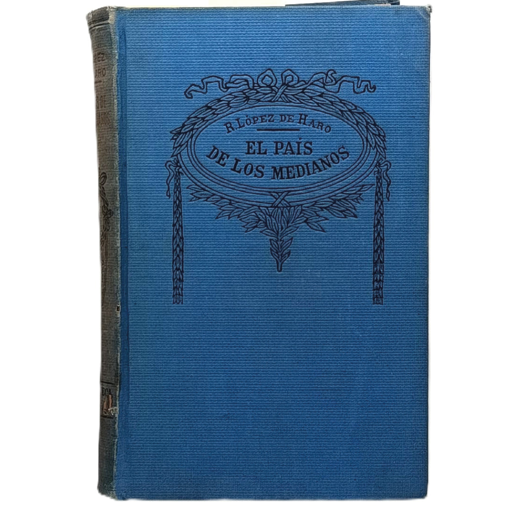 EL PAÍS DE LOS MEDIANOS. López de Haro, Rafael