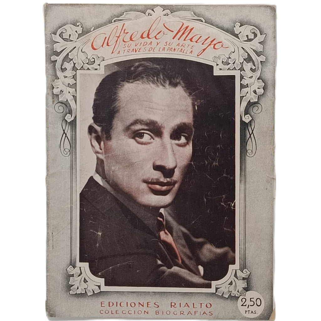 ALFREDO MAYO. SU VIDA Y SU ARTE A TRAVÉS DE LA PANTALLA