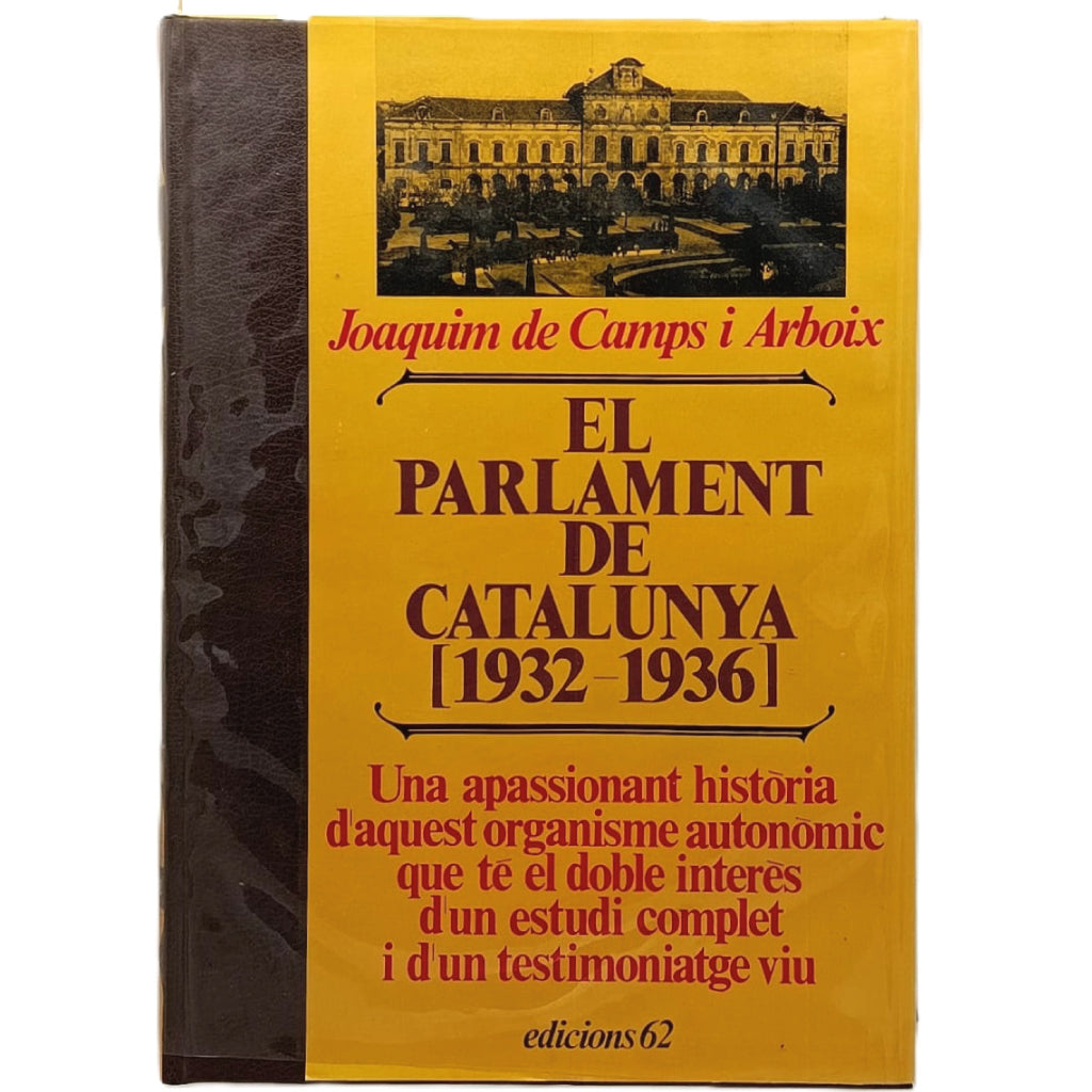 EL PARLAMENT DE CATALUNYA (1932- 1936). Camps i Arboix, Joaquim de