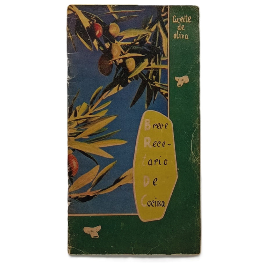 BREVE RECETARIO DE COCINA. Aceite de oliva