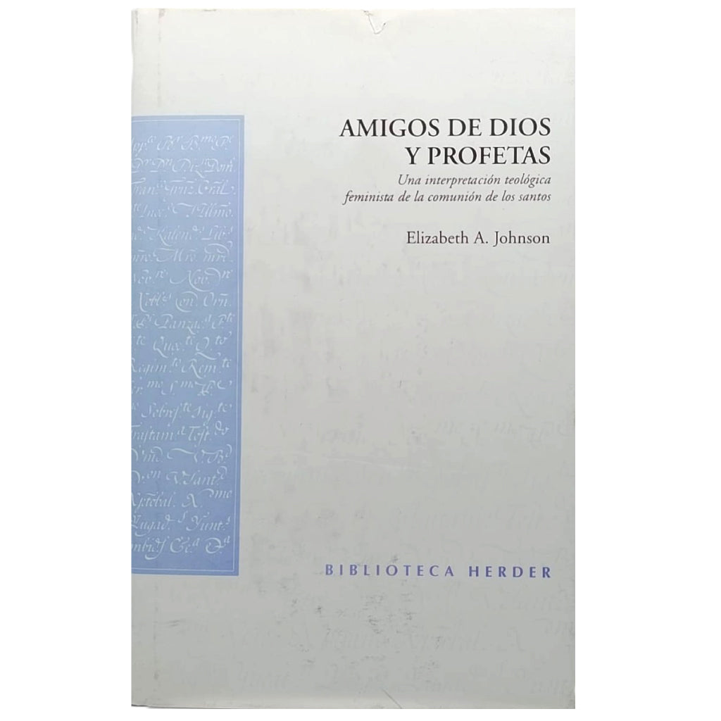 AMIGOS DE DIOS Y PROFETAS. Johnson, Elizabeth A.