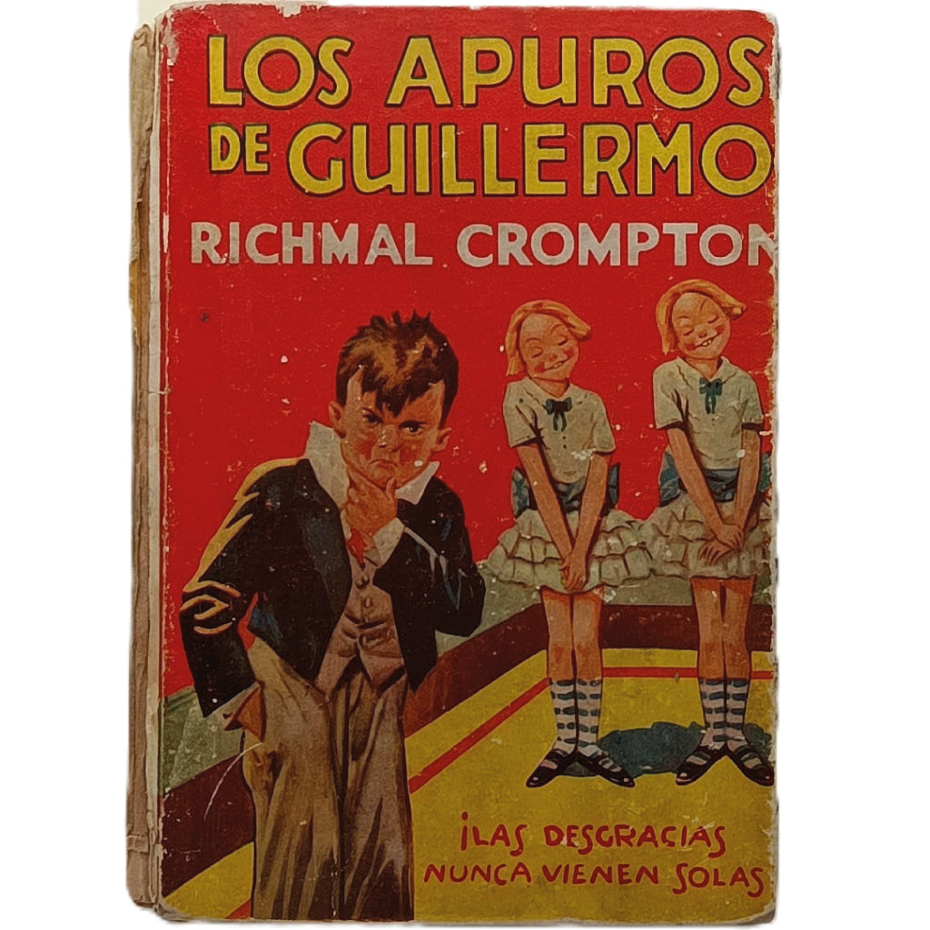 LOS APUROS DE GUILLERMO. Crompton, Richmal