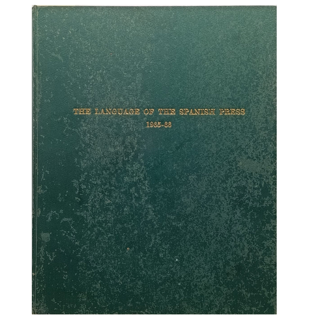 THE LANGUAGE OF THE SPANISH PRESS, 1865-1966. Bookles, T.C.