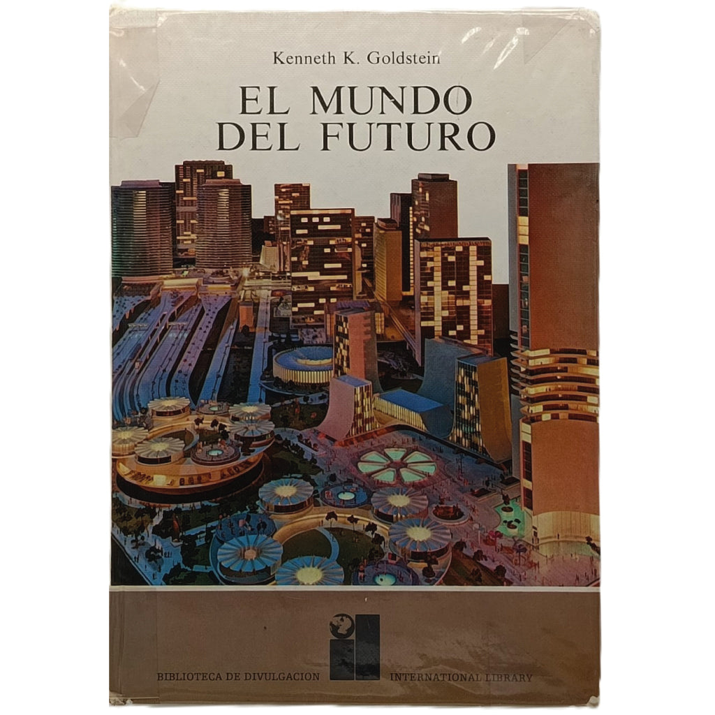 EL MUNDO DEL FUTURO. Goldstein, Kenneth
