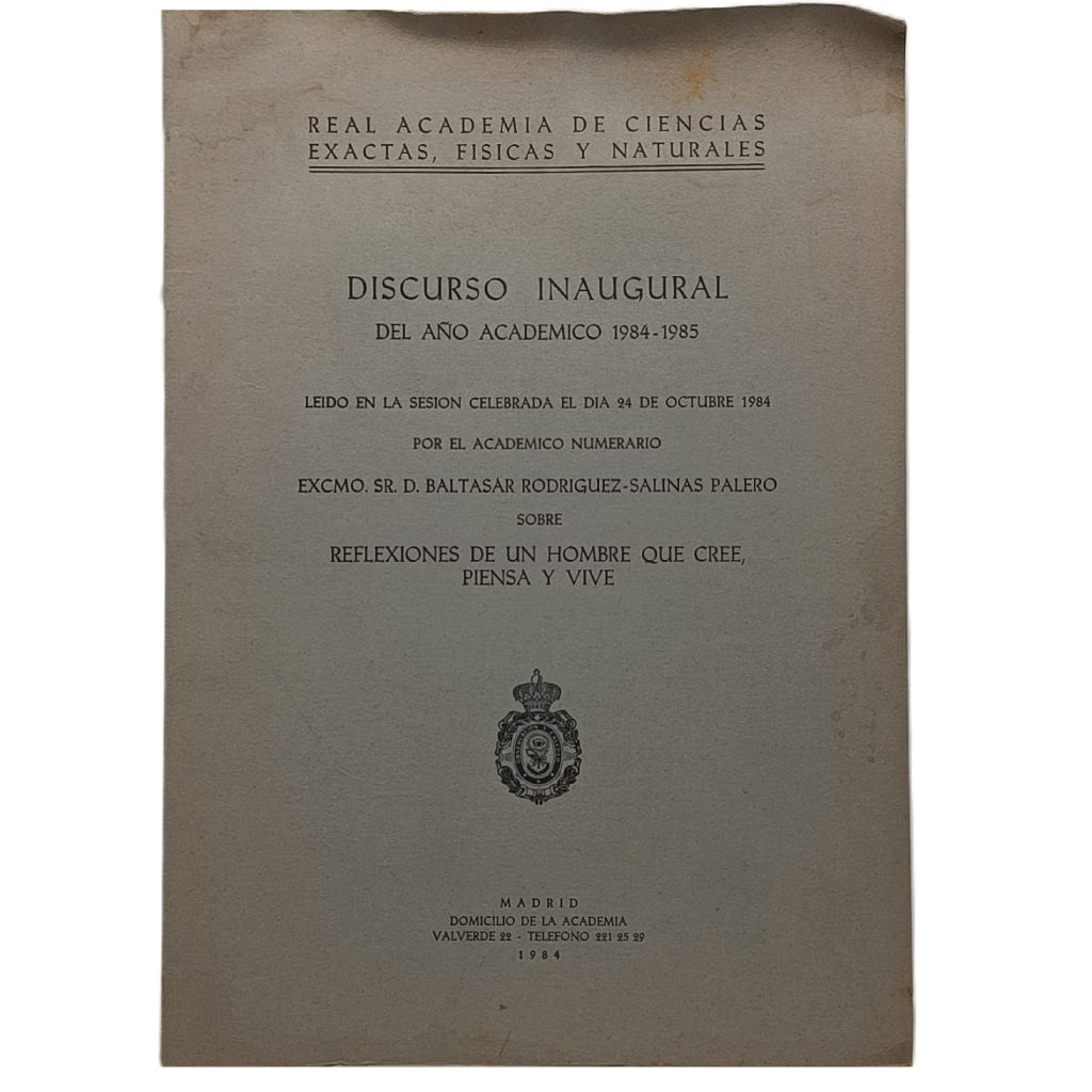 DISCURSO INAUGURAL DEL AÑO ACADÉMICO 1984-1985. Rodríguez-Salinas Palero, Baltasar