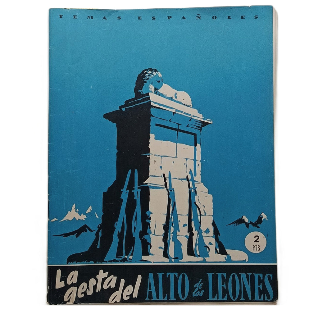 TEMAS ESPAÑOLES Nº 9: LA GESTA DEL ALTO DE LOS LEONES. Fernández Cuevas, Valentín