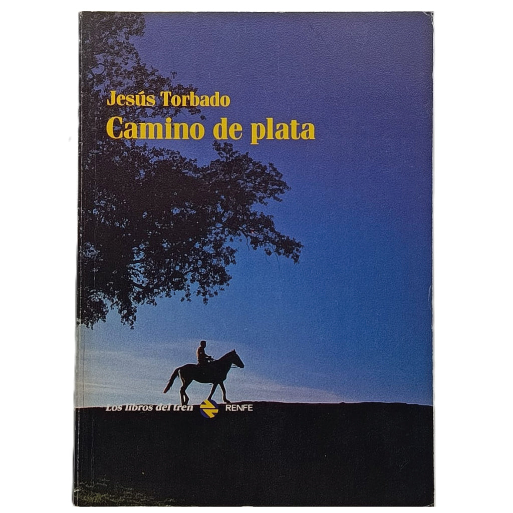 CAMINO DE PLATA. Torbado, Jesús