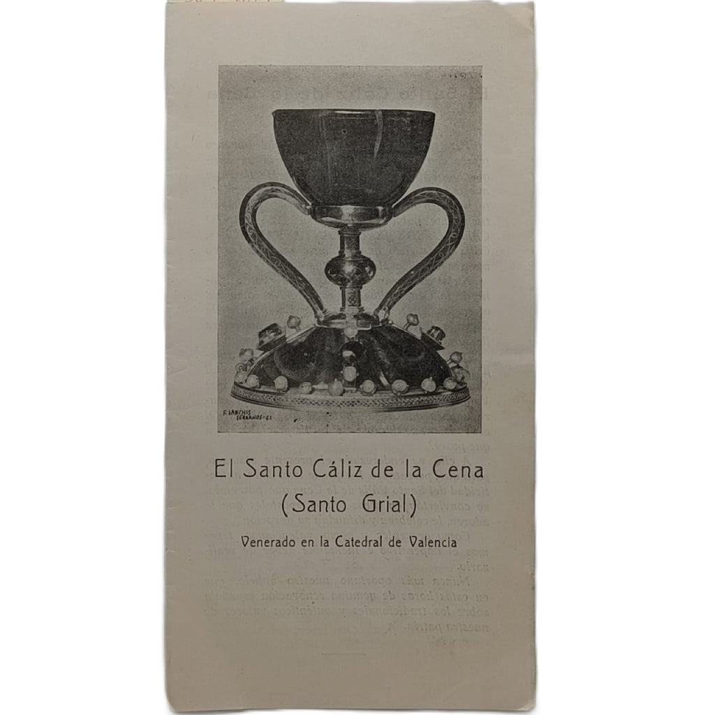 EL SANTO CÁLIZ DE LA CENA (SANTO GRIAL) Venerado en la Catedral de Valencia