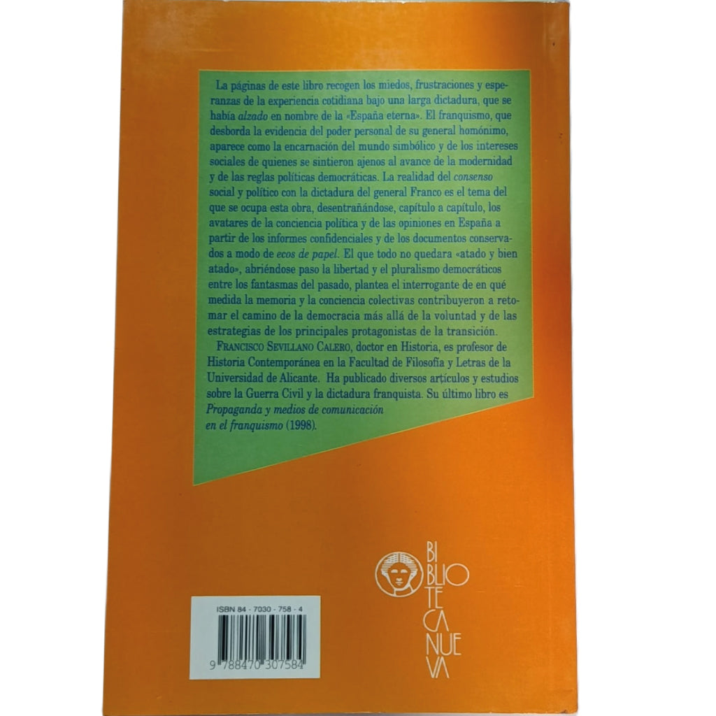 ECOS DE PAPEL. La opinión de los españoles en la época de Franco. Sevillano Calero, Francisco