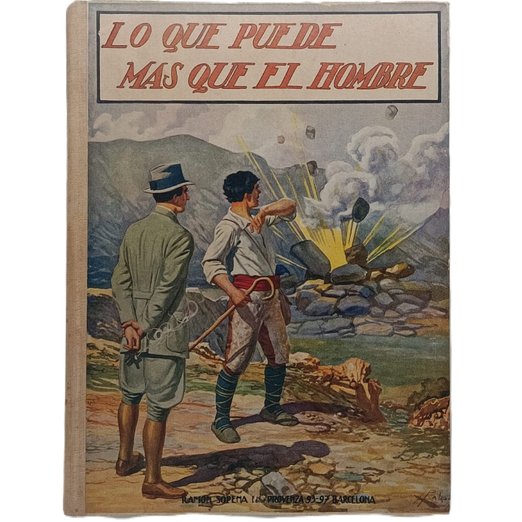 LO QUE PUEDE MÁS QUE EL HOMBRE. Gómez de Miguel, Emilio