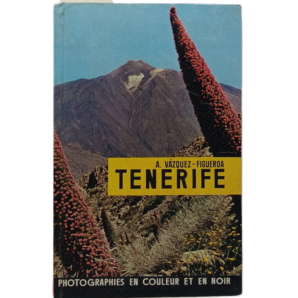 TENERIFE. Vázquez-Figueroa, Alberto (en francés)