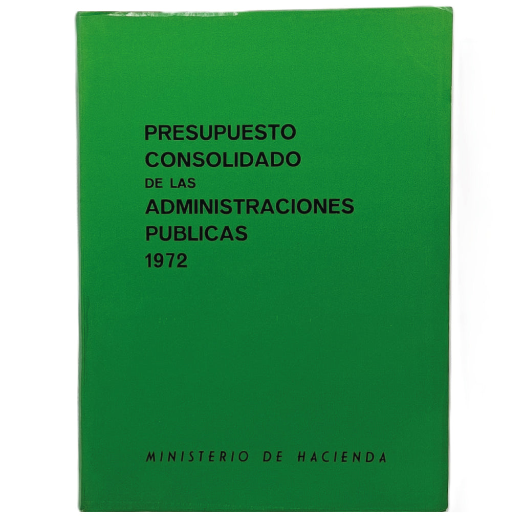 PRESUPUESTO CONSOLIDADO DE LAS ADMINISTRACIONES PÚBLICAS 1972