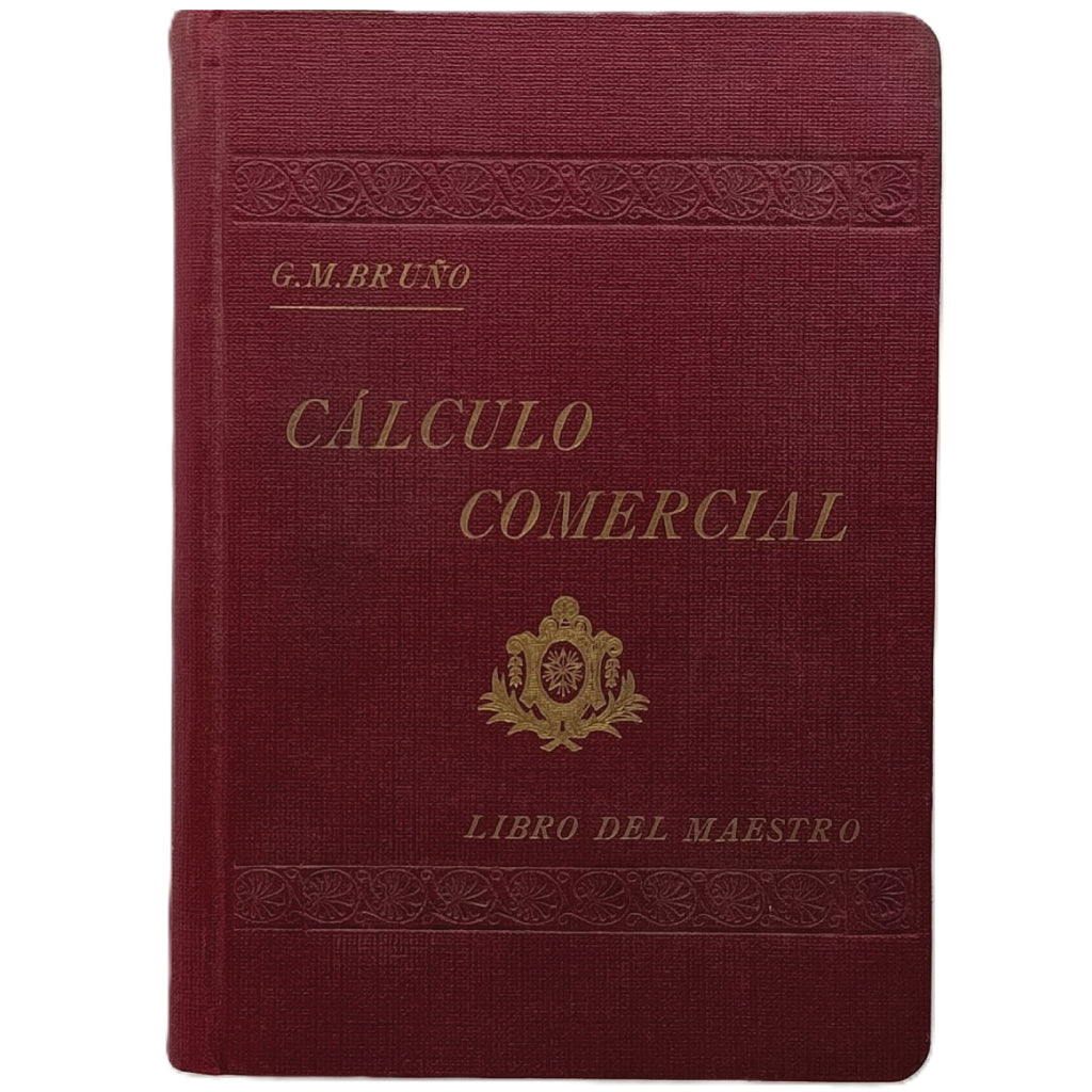 TRATADO DE CÁLCULO COMERCIAL (Libro del Maestro). Bruño, G.M.