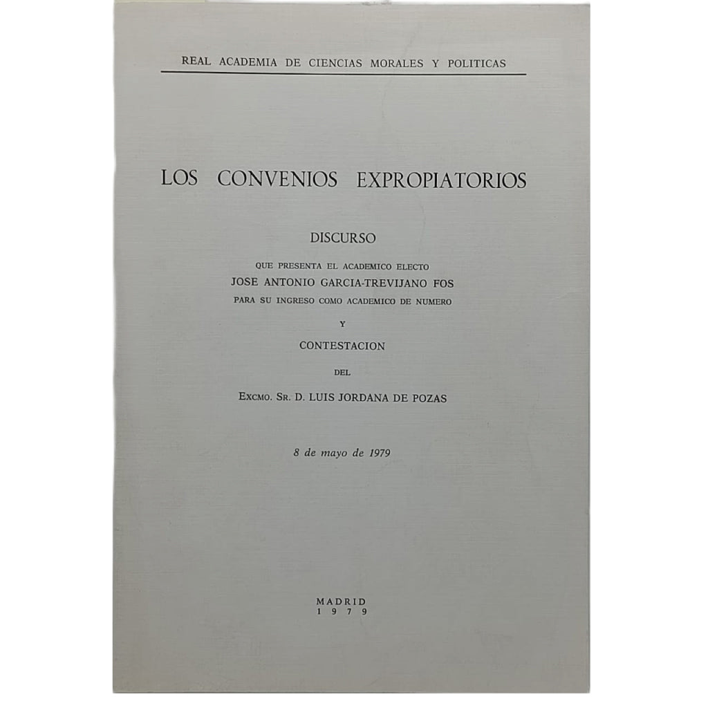 LOS CONVENIOS EXPROPIADOS. García-Trevijano Fos, Jose Antonio