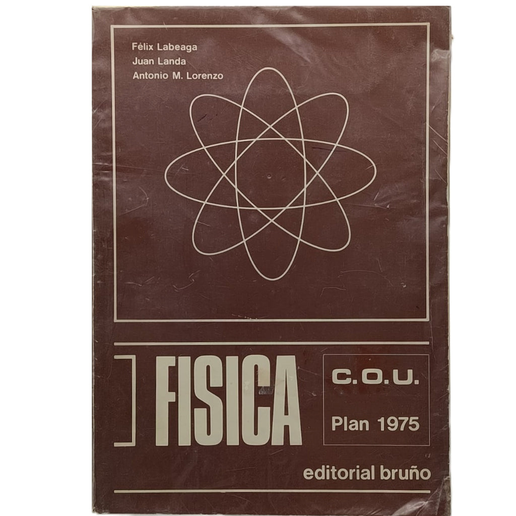 FÍSICA. C.O.U. Plan 1975. Labeaga, Félix/ Landa, Juan/ Lorenzo, Antonio M.