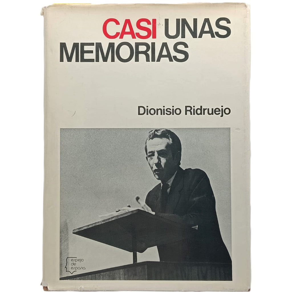 CASI UNAS MEMORIAS. Ridruejo, Dionisio
