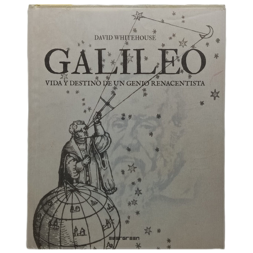 GALILEO. Vida y destino de un genio renacentista. Whitehouse, David