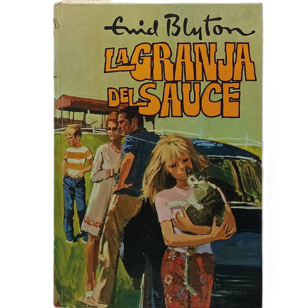 LA GRANJA DEL SAUCE. Blyton, Enid