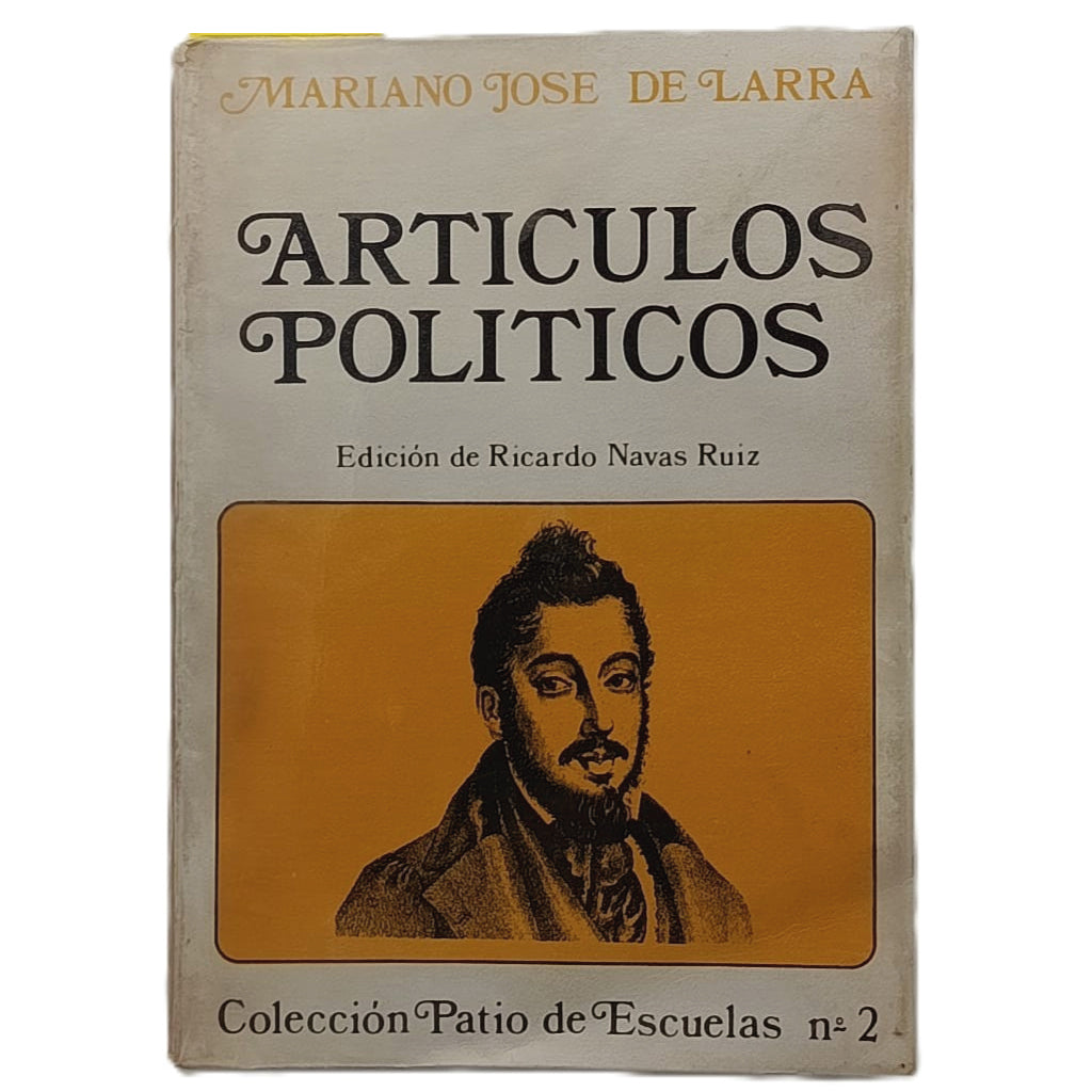 ARTÍCULOS POLÍTICOS. Larra, Mariano José de