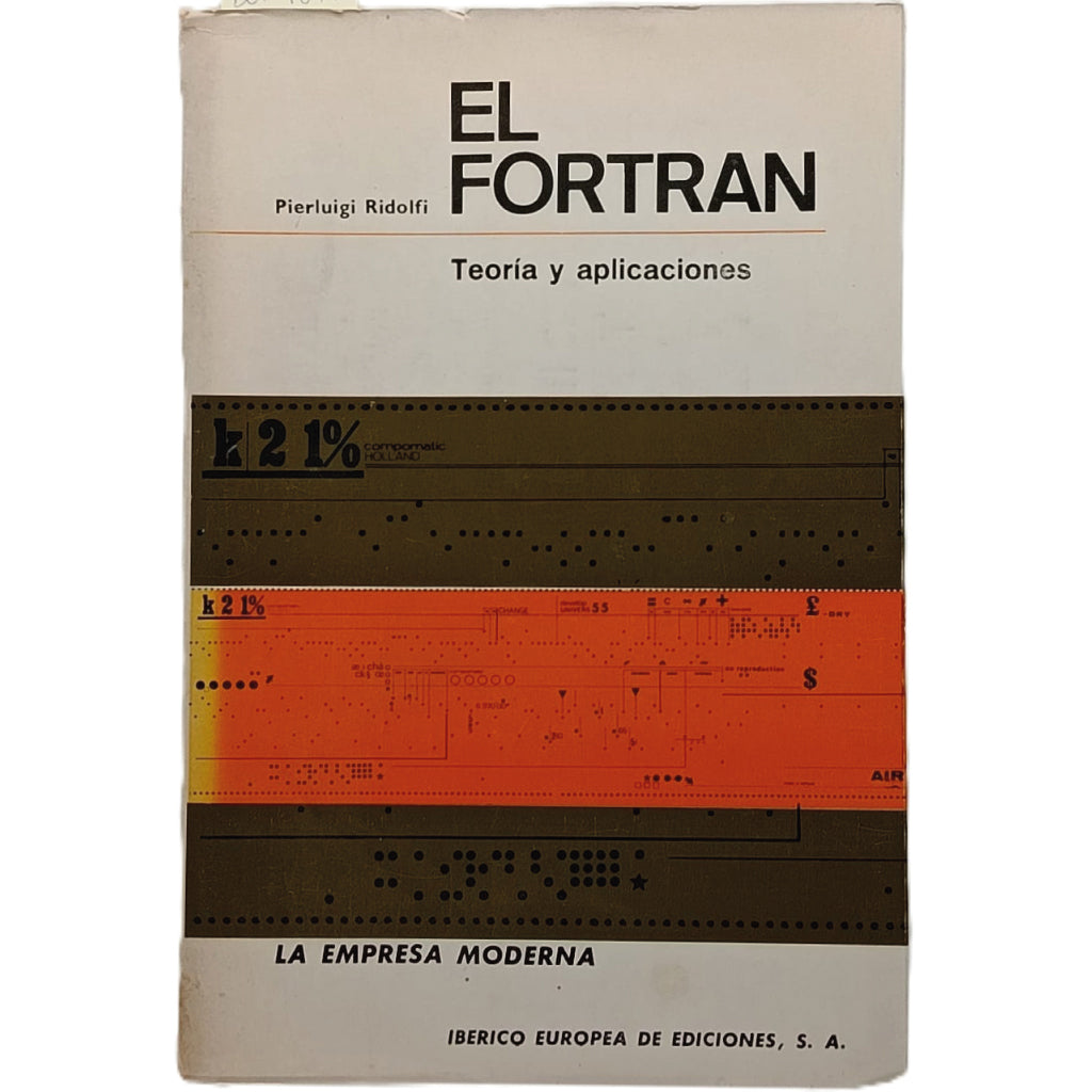EL FORTRÁN. Teoría y Aplicaciones. Ridolfi, Pierluigi