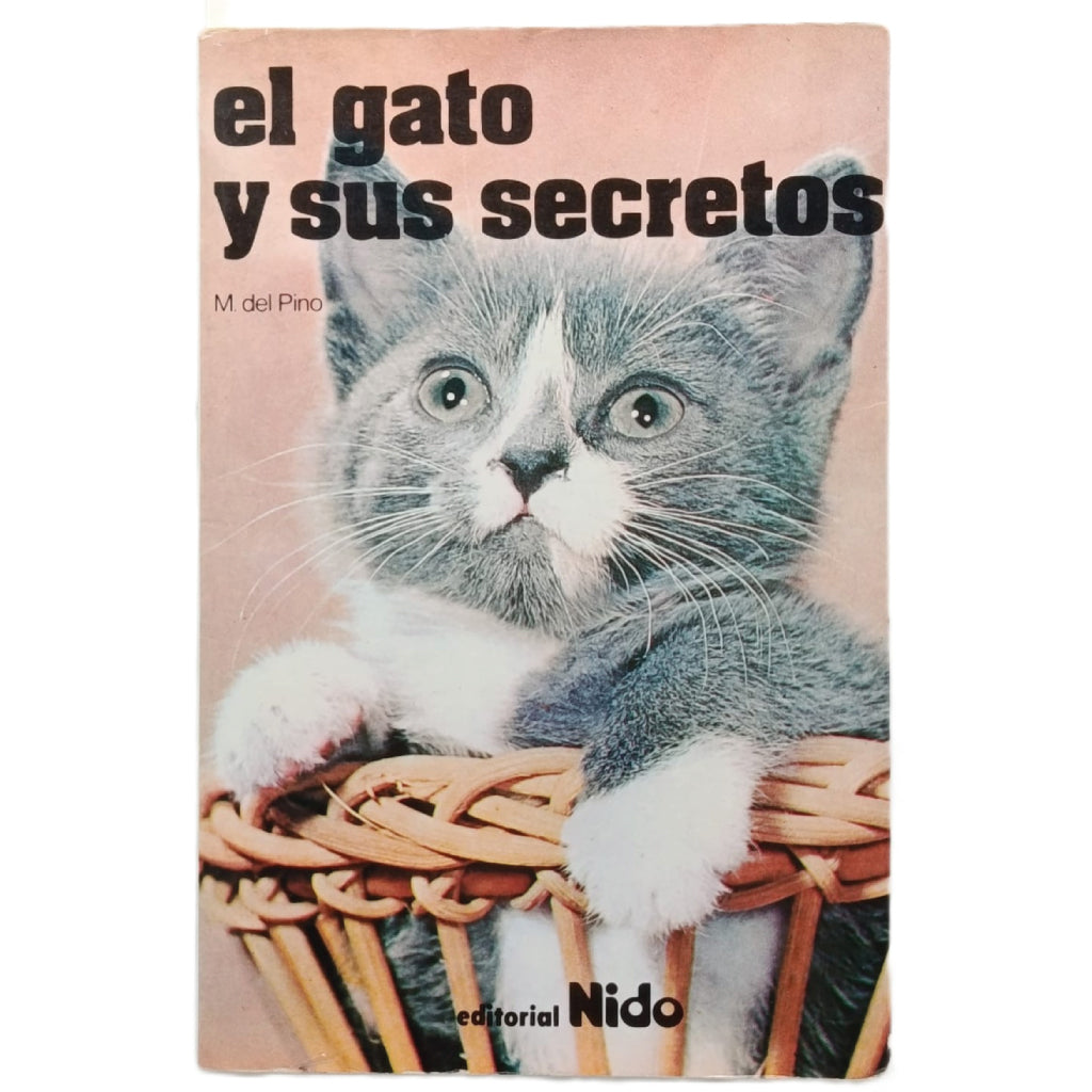 EL GATO Y SUS SECRETOS. Pino Luengo, Miguel del