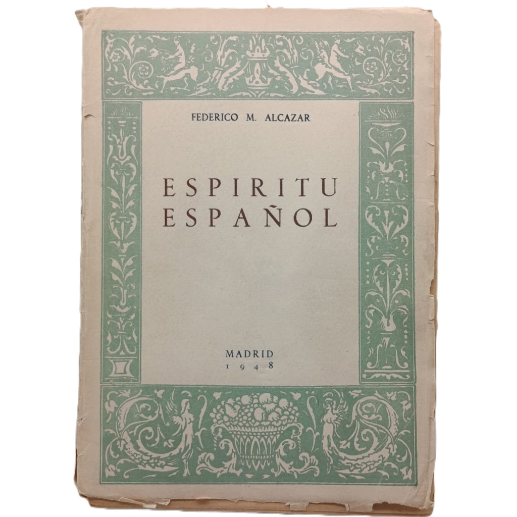 ESPÍRITU ESPAÑOL. Alcázar, Federico M.
