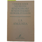 LA ANGUSTIA. Zulliger, Benedetti y Neumann/ H. Hediger/ E. Benz y W. Uederwasser