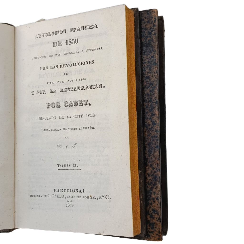 CABET: REVOLUCIÓN FRANCESA DE 1830 Y SITUACIÓN PRESENTE (1839). 2 TOMOS. PRIMERA EDICIÓN ESPAÑOLA