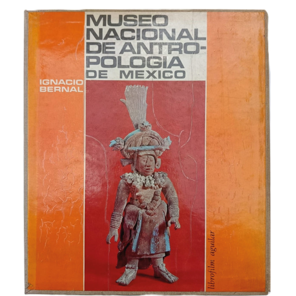 MUSEO NACIONAL DE ANTROPOLOGÍA DE MÉXICO. IGNACIO BERNAL. Librofilm