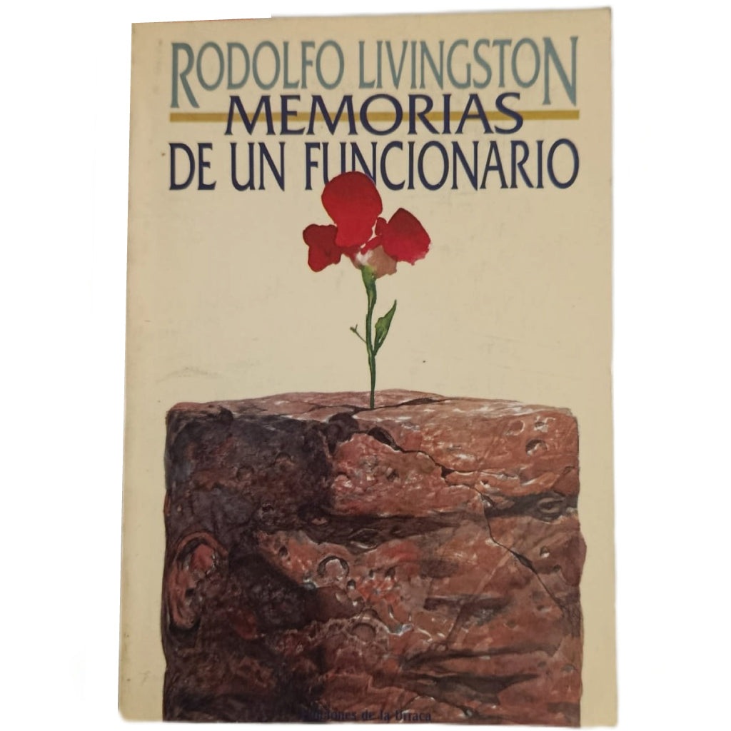 RODOLFO LIVINGSTON: MEMORIAS DE UN FUNCIONARIO (1991)